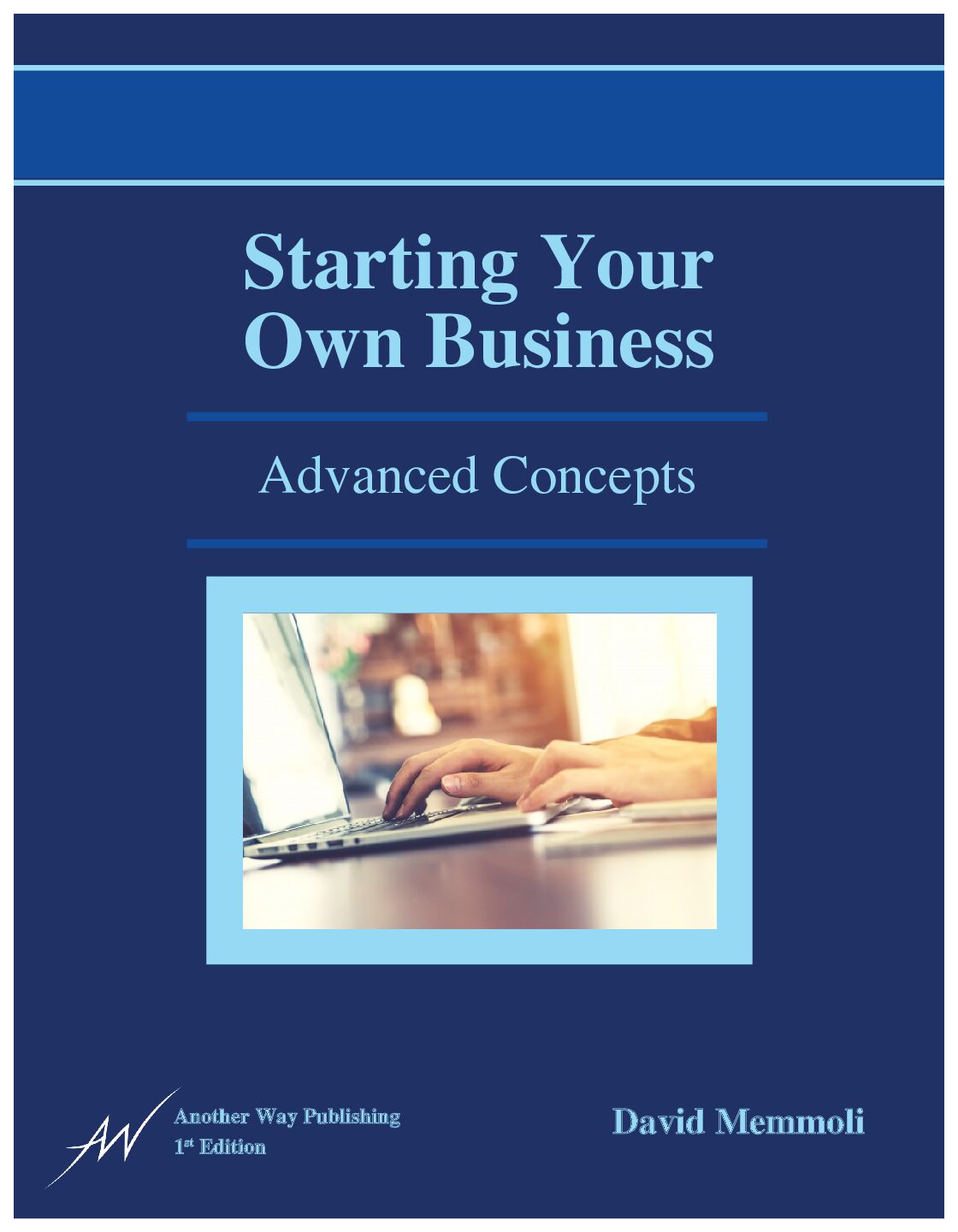 Starting Your Own Business Textbook: Business Fundamentals